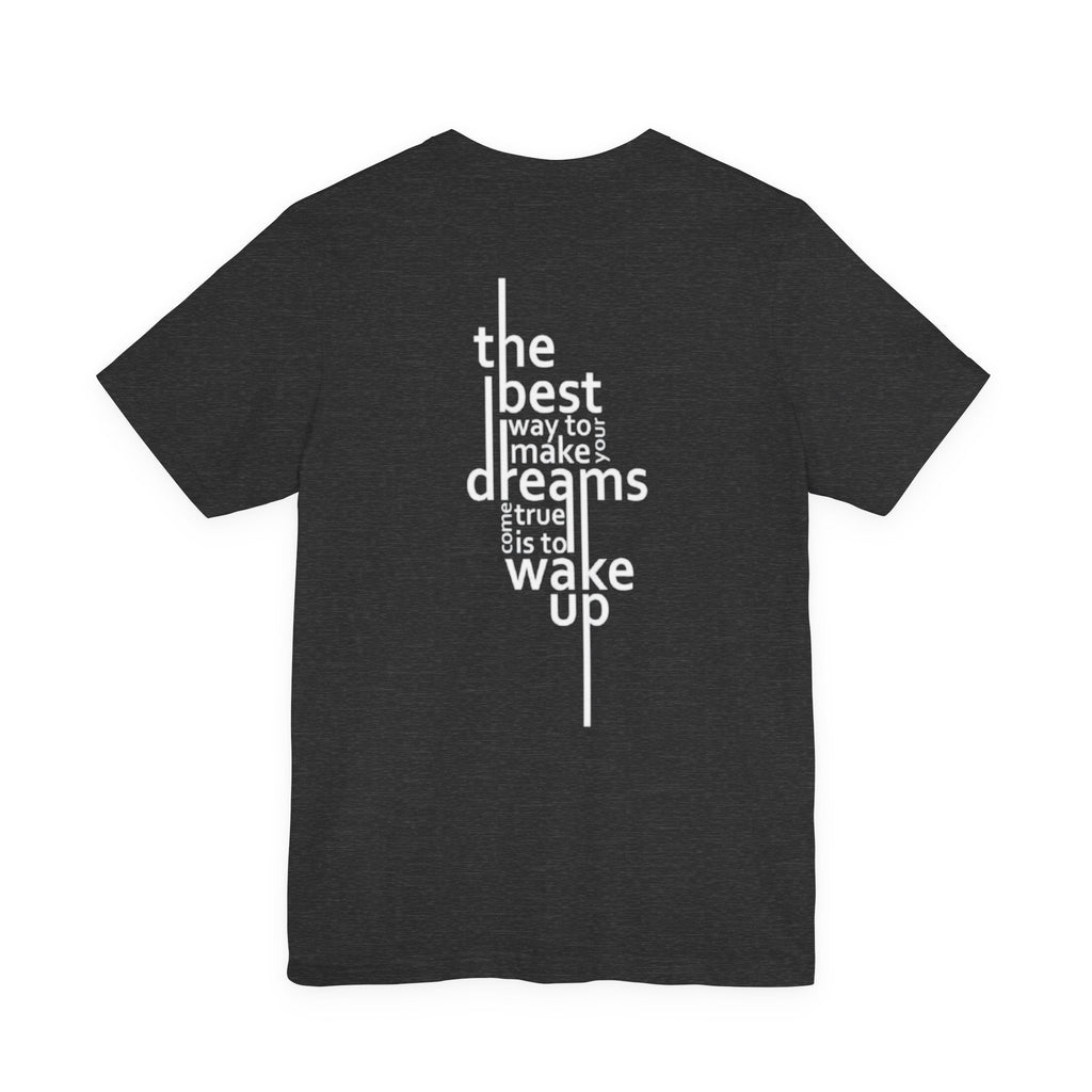 Dream Big T-Shirt