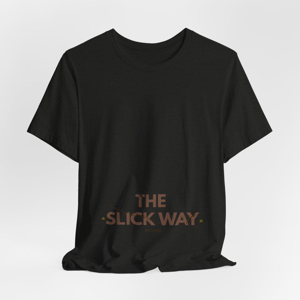 The Slick Way Tee