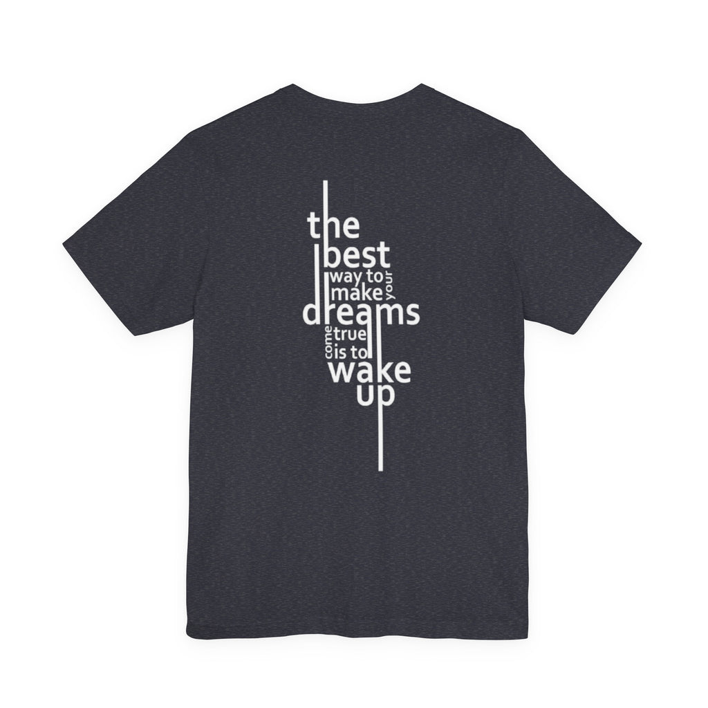 Dream Big T-Shirt