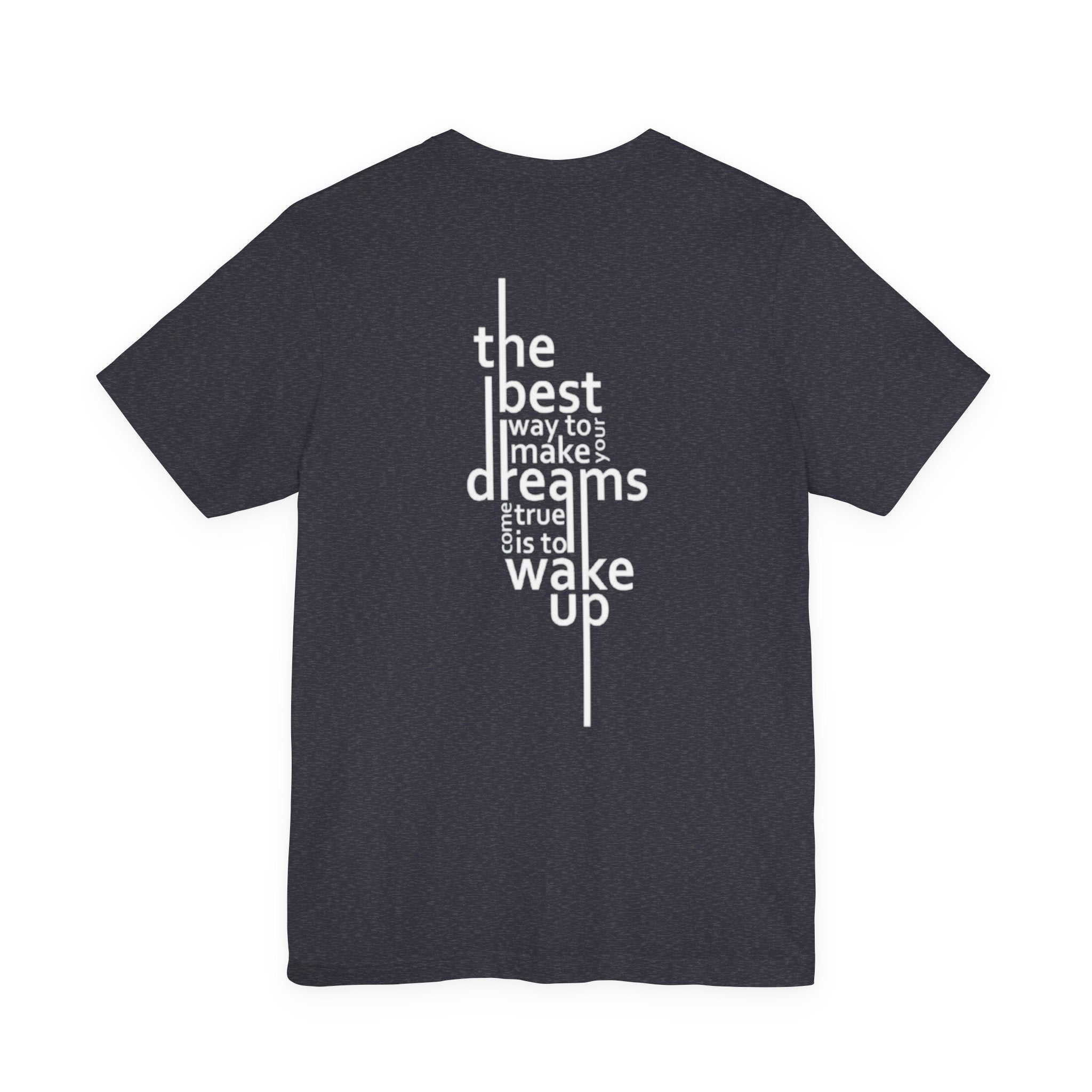 Dream Big T-Shirt