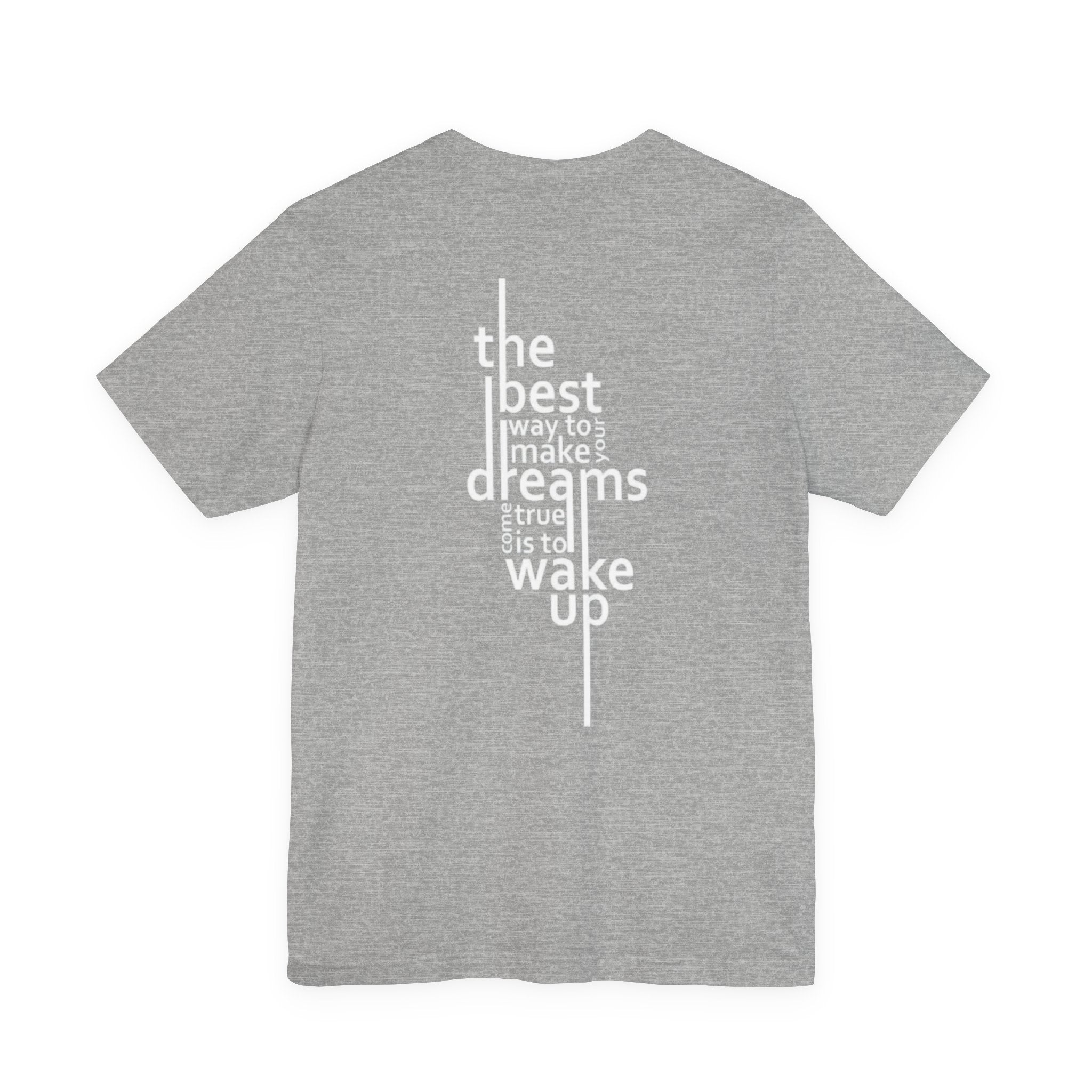 Dream Big T-Shirt