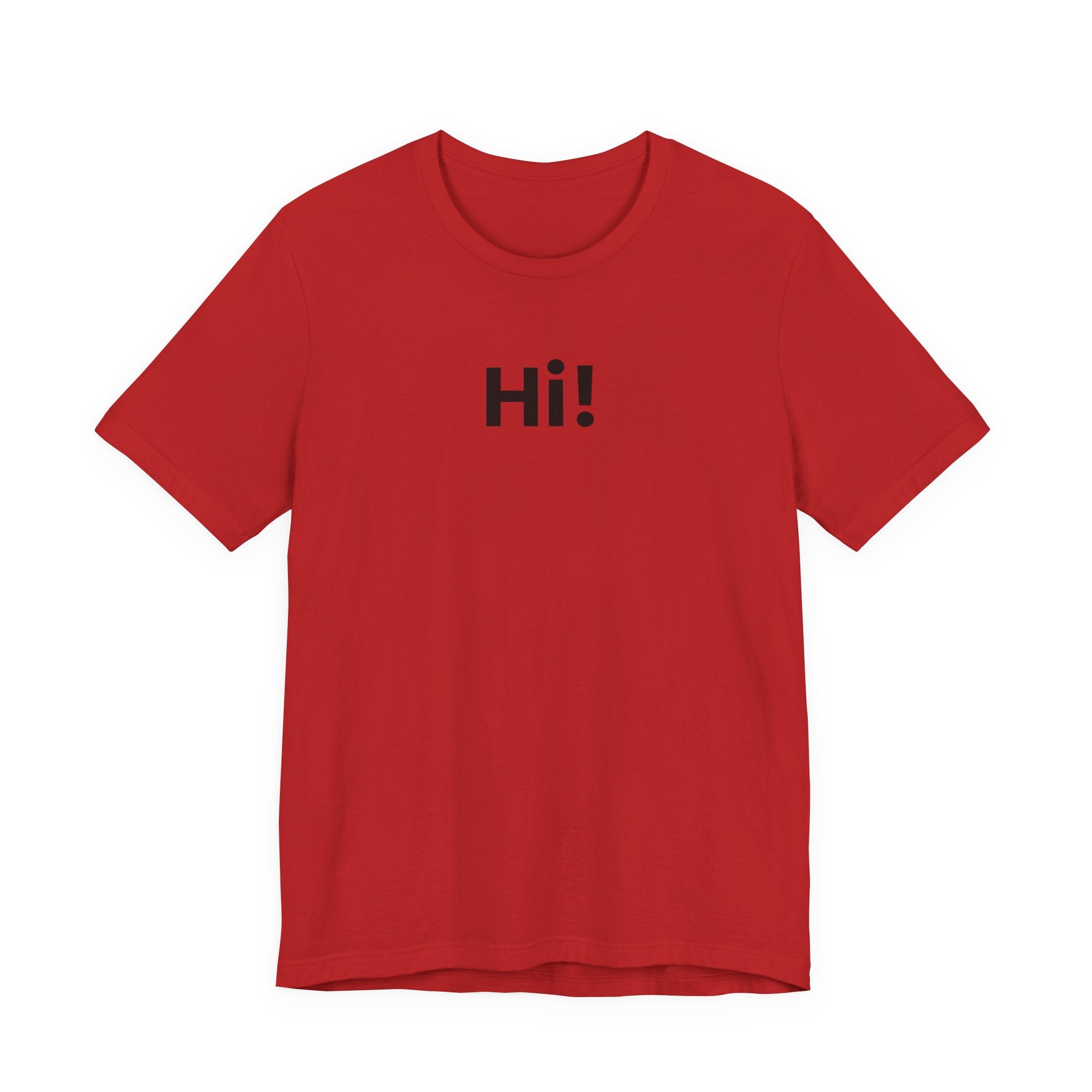 Hi! T-Shirt